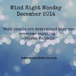 Mind Right Monday–December Goals