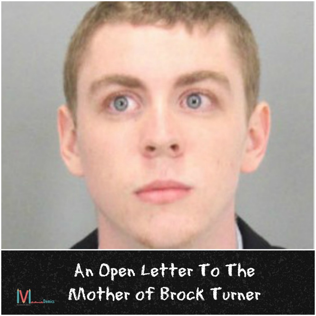 An-Open-Letter-To-The-Mother-Of-Brock-Turner