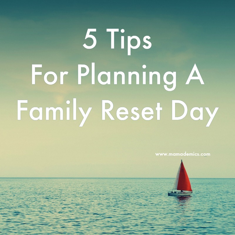 family-reset-day-tips-for-quality-time