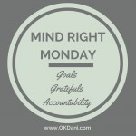 Mind Right Monday: Relax, Relate, Release